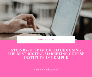 Best Digital Marketing Course Institute in Udaipur